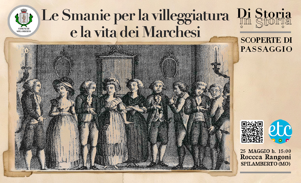 LE SMANIE PER LA VILLEGGIATURA E LA VITA DEI MARCHESI